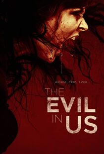 دانلود فیلم The Evil in Us 2016110986-664323201