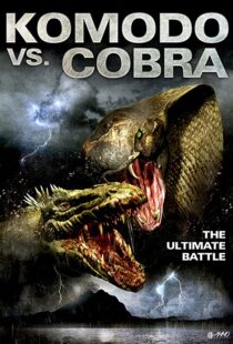 دانلود فیلم Komodo vs. Cobra 2005114017-1844168002