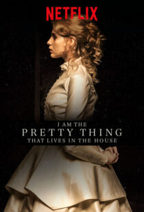 دانلود فیلم I Am the Pretty Thing That Lives in the House 2016111730-2040244988