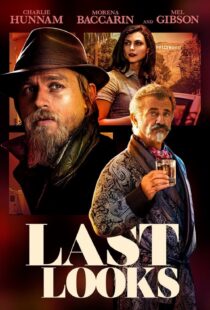 دانلود فیلم Last Looks 2021115043-1864382448