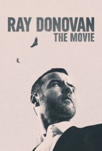 دانلود فیلم Ray Donovan: The Movie 2022114716-1968718676