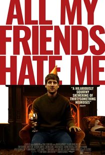 دانلود فیلم All My Friends Hate Me 2021117230-1816516925