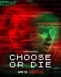 دانلود فیلم Choose or Die 2022194139-1307348450