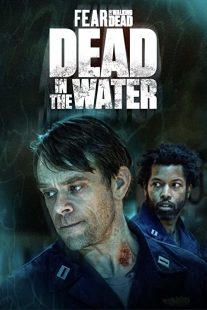 دانلود سریال Fear the Walking Dead: Dead in the Water194202-1968425561