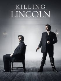 دانلود فیلم Killing Lincoln TV Movie 201338184-1348011299