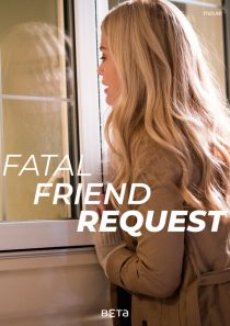 دانلود فیلم Fatal Friend Request 201934722-1043688721