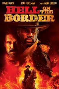 دانلود فیلم Hell on the Border 201932188-2142912019