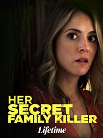 دانلود فیلم Her Secret Family Killer 201940044-436484833