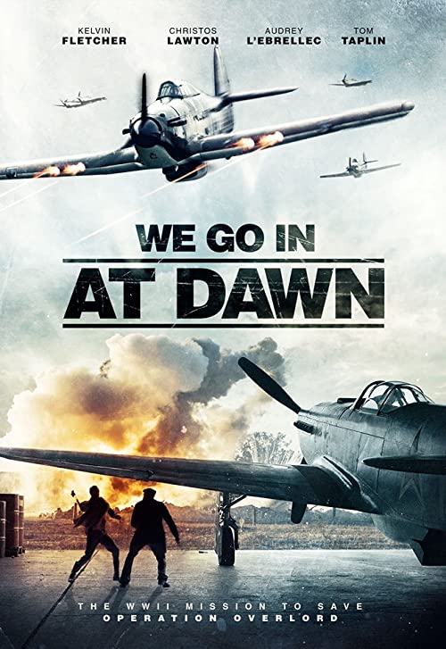 دانلود فیلم We Go in at Dawn 2020