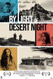 دانلود فیلم By Light of Desert Night 201934070-1782913202