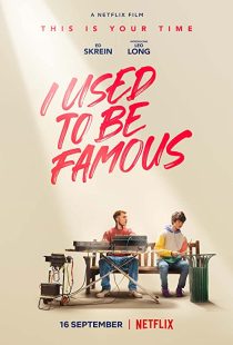 دانلود فیلم I Used to Be Famous 2022259618-1291791032