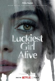 دانلود فیلم Luckiest Girl Alive 2022270910-390351768