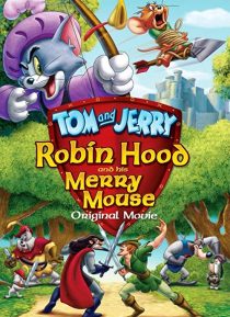 دانلود انیمیشن Tom and Jerry: Robin Hood and His Merry Mouse 2012274095-1938252893