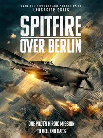 دانلود فیلم Spitfire Over Berlin 2022275562-538967034