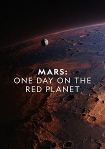 دانلود مستند Mars: One Day on the Red Planet 2020275469-1416468339