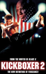 دانلود فیلم Kickboxer 2: The Road Back 1991322775-1676011223