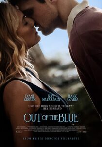 دانلود فیلم Out of the Blue 2022322799-336709731