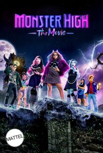 دانلود فیلم Monster High: The Movie 2022322917-167527874