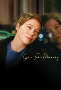 دانلود فیلم One Fine Morning 2022319829-1547200003