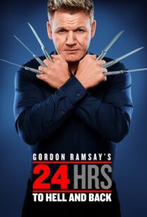 دانلود سریال Gordon Ramsay’s 24 Hours to Hell and Back324973-723500652