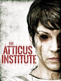 دانلود فیلم The Atticus Institute 2015323839-1211347254