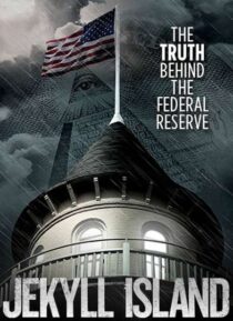 دانلود فیلم Jekyll Island, the Truth Behind the Federal Reserve 2013323378-1238436094