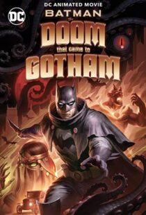 دانلود انیمیشن Batman: The Doom That Came to Gotham 2023324382-1078061417