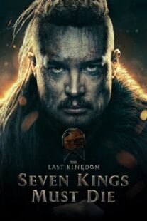 دانلود فیلم The Last Kingdom: Seven Kings Must Die 2023330533-1024949569