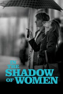 دانلود فیلم In the Shadow of Women 2015330087-255806439