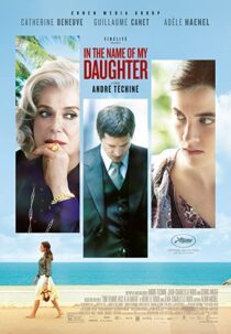 دانلود فیلم In the Name of My Daughter 2014331695-126820233