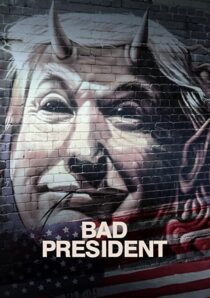 دانلود فیلم Bad President 2021332474-1798992372