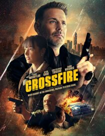 دانلود فیلم Crossfire 2023337373-2141079937