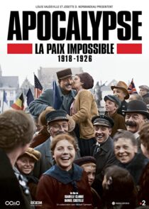 دانلود سریال Apocalypse La Paix Impossible 1918-1926337399-382965060