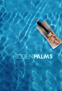 دانلود سریال Hidden Palms332047-997498245