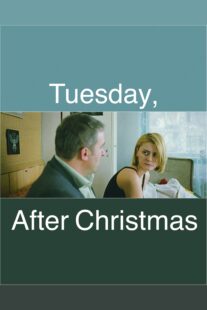 دانلود فیلم Tuesday, After Christmas 2010332390-1483517774