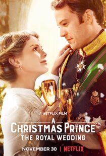 دانلود فیلم A Christmas Prince: The Royal Wedding 2018362895-1806388772