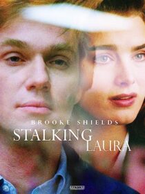 دانلود فیلم Stalking Laura (I Can Make You Love Me) 1993367819-1763934650