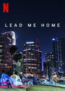 دانلود فیلم Lead Me Home 2021366439-2052713797