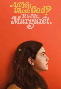 دانلود فیلم Are You There God? It’s Me, Margaret. 2023352696-1288068746