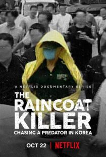 دانلود مستند The Raincoat Killer: Chasing a Predator in Korea370445-1731447501