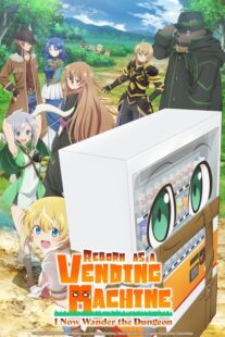 دانلود انیمه Reborn as a Vending Machine, I Now Wander the Dungeon369964-556613826