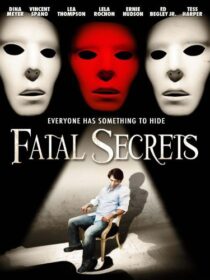 دانلود فیلم Fatal Secrets 2009368868-288241936