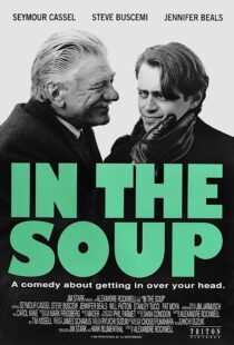 دانلود فیلم In the Soup 1992368079-602330989