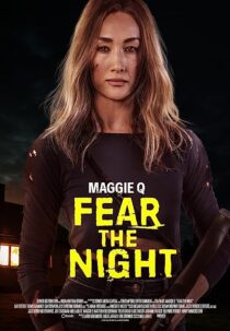 دانلود فیلم Fear the Night 2023370143-1492560179