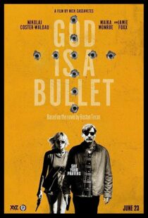 دانلود فیلم God Is a Bullet 2023369618-479763600