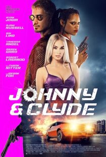 دانلود فیلم Johnny & Clyde 2023369639-600509910