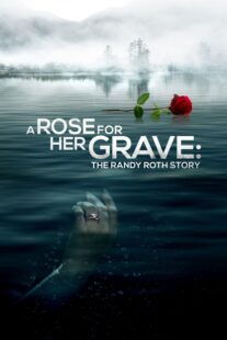 دانلود فیلم A Rose for Her Grave: The Randy Roth Story 2023369110-2025550354