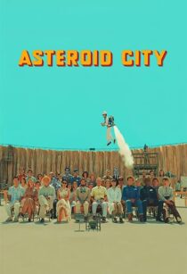 دانلود فیلم Asteroid City 2023369259-1173641343