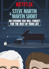 دانلود فیلم Steve Martin and Martin Short: An Evening You Will Forget for the Rest of Your Life 2018372868-2092050803