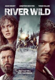 دانلود فیلم The River Wild 2023371241-342570498